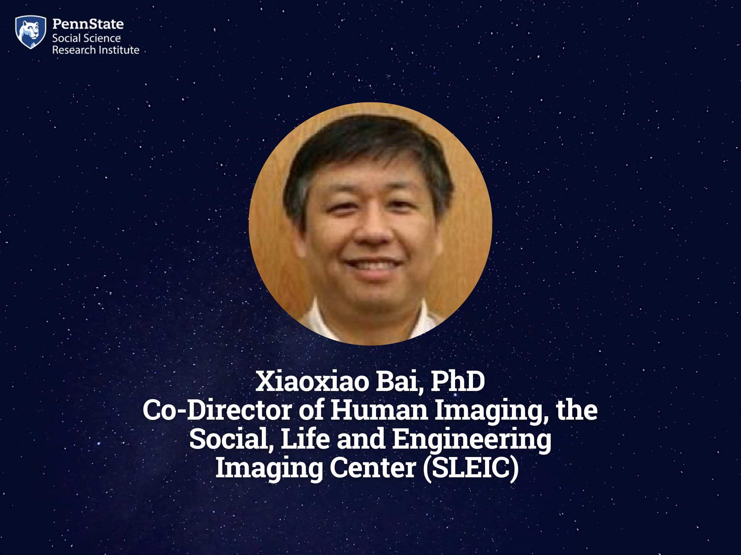 Blue background with Penn State wordmark and photo of Xiaoxiao Bai with his title below.